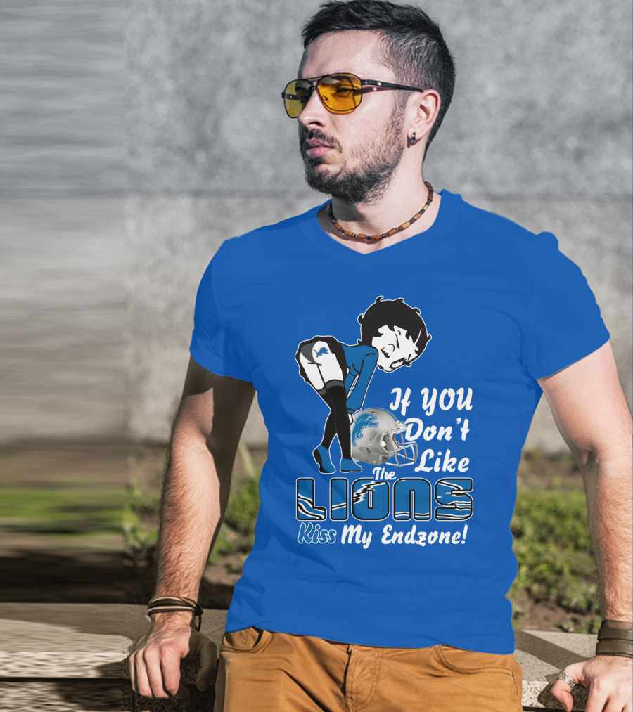 If You Don't Like The Detroit Lions Kiss My Endzone T-Shirt
