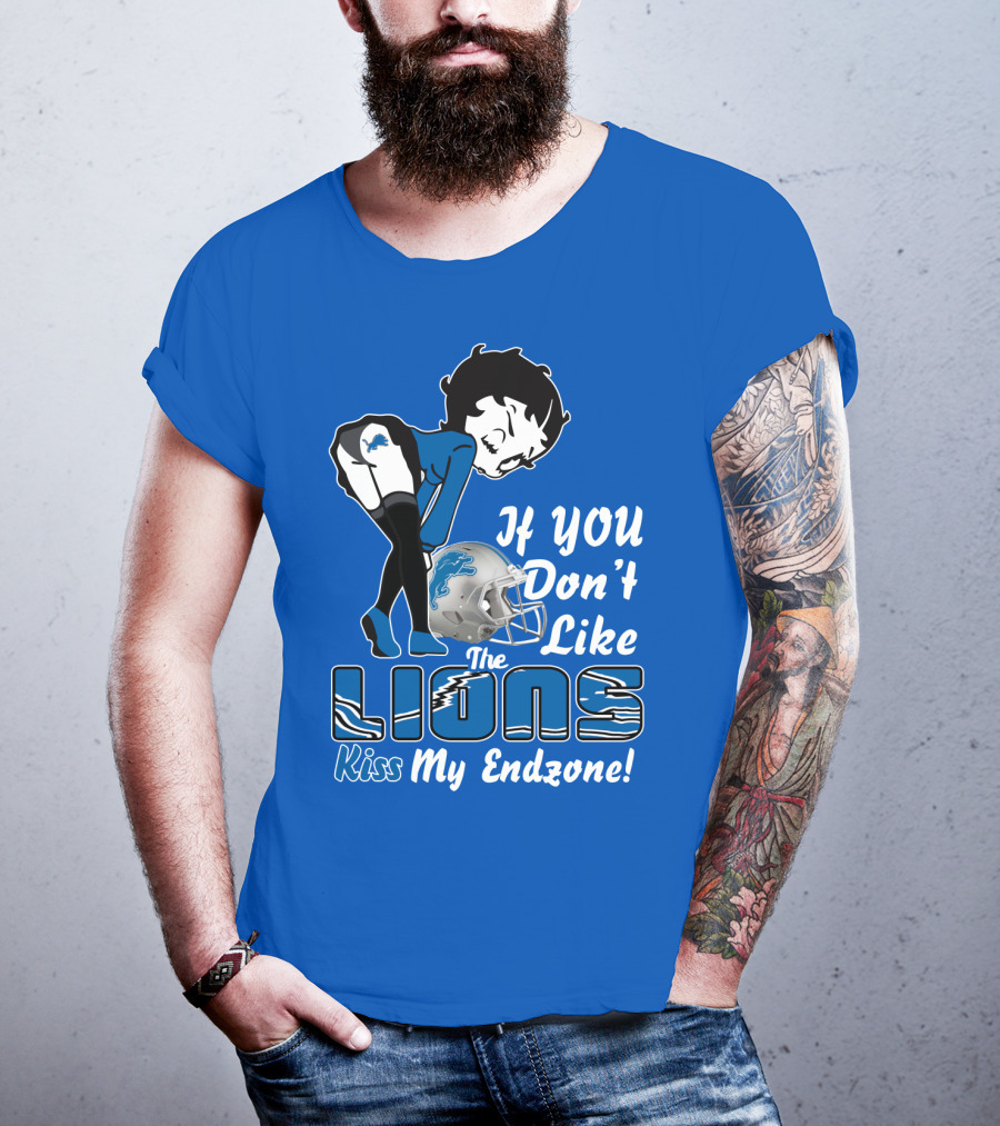 If You Don't Like The Detroit Lions Kiss My Endzone T-Shirt
