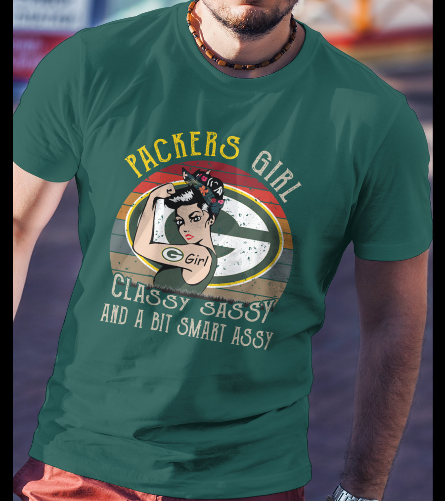 Packers Girl Classy Sassy And A Bit Smart Assy T-Shirt