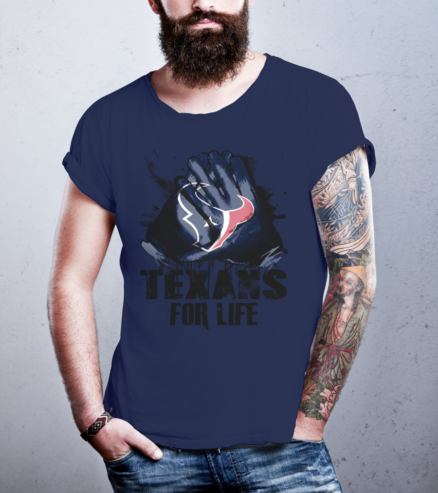 Texans For Life Houston Texans T-Shirt