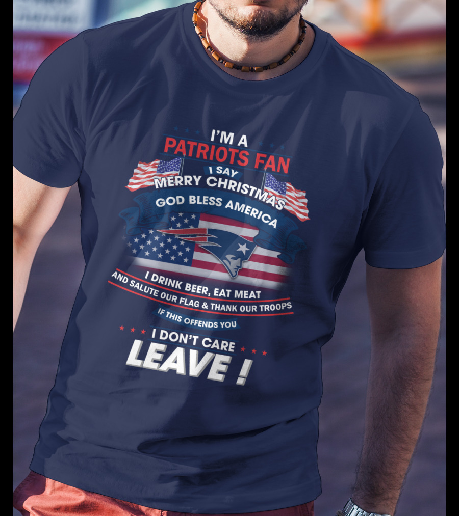 I'm A Patriots Fan Merry Christmas God Bless America T-Shirt