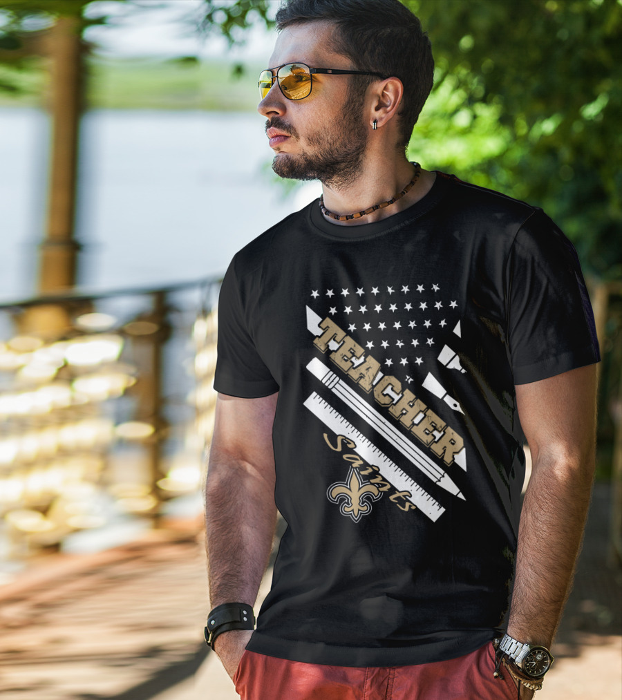 Teacher New Orleans Saints Fleur-De-Lis Stars And Stripes T-Shirt