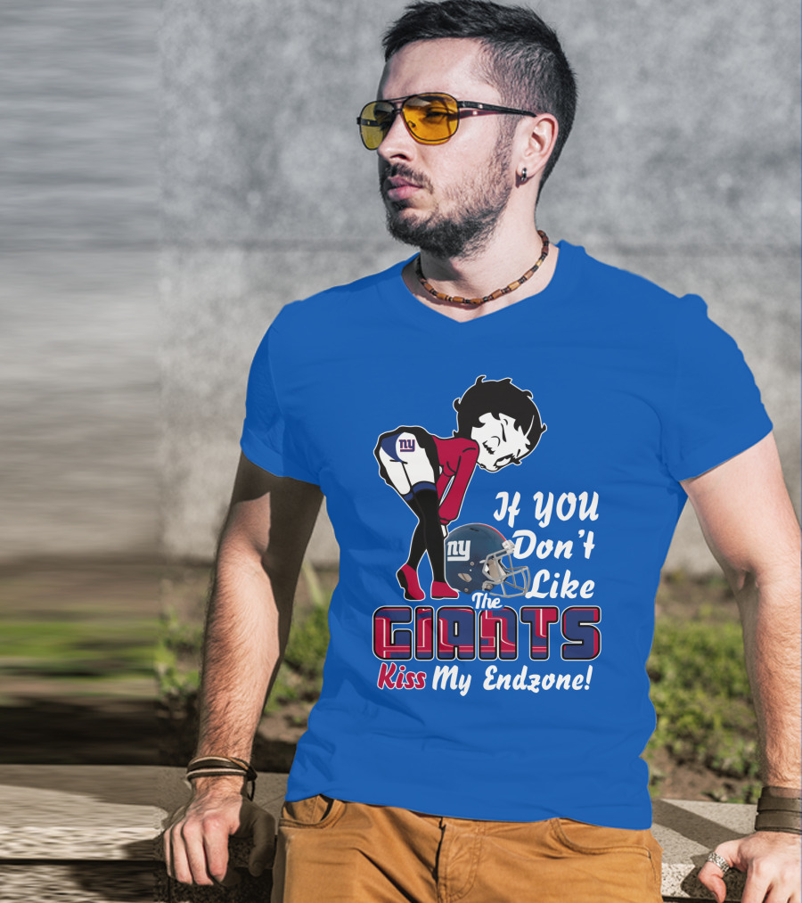 If You Don't Like The New York Giants Kiss My Endzone T-Shirt