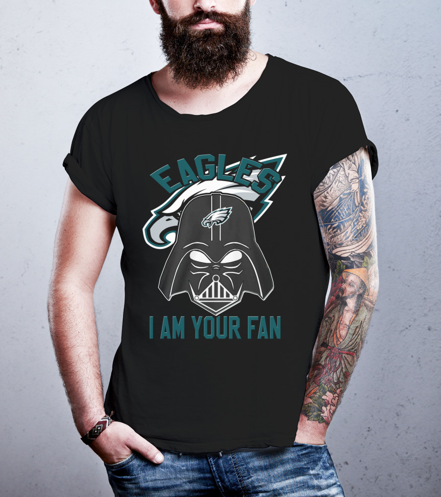 Eagles I Am Your Fan T-Shirt