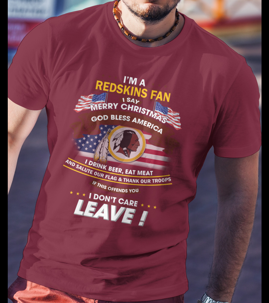 I'm A Redskins Fan Merry Christmas God Bless America T-Shirt