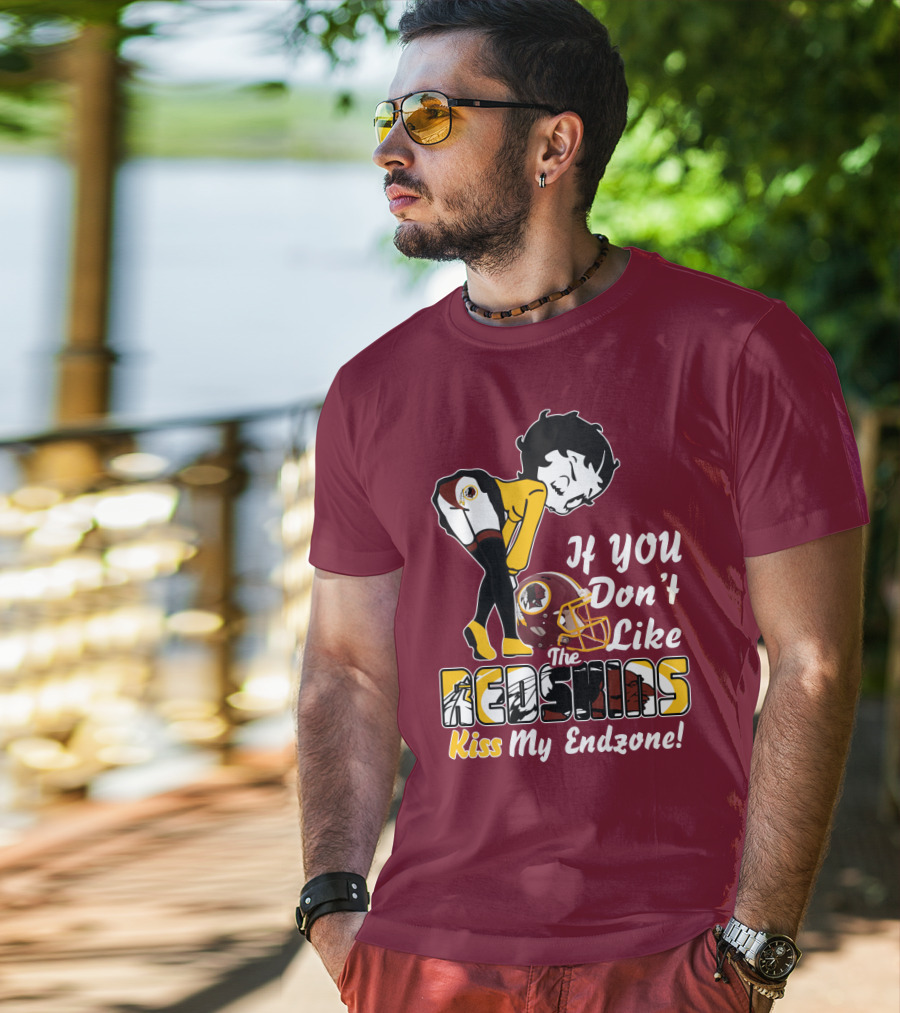 If You Don't Like The Redskins Kiss My Endzone T-Shirt
