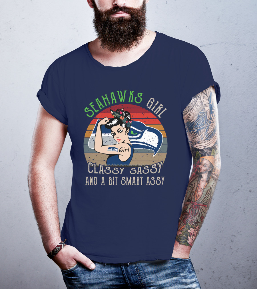 Seattle Seahawks Girl Classy Sassy And A Bit Smart Assy T-Shirt