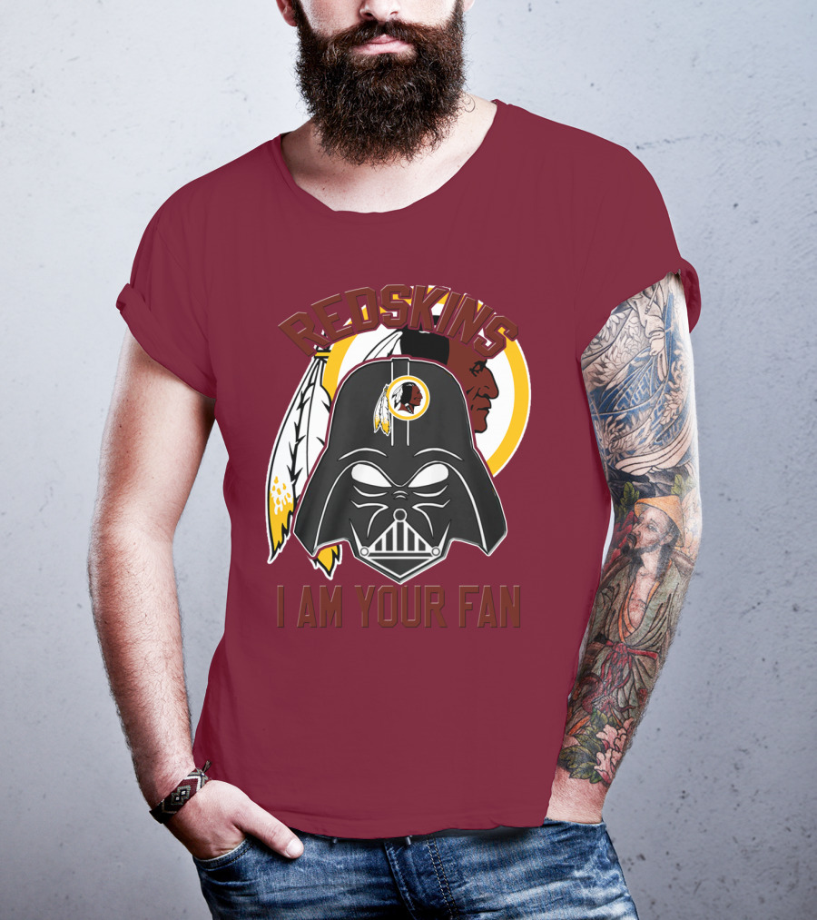 Redskins I Am Your Fan T-Shirt