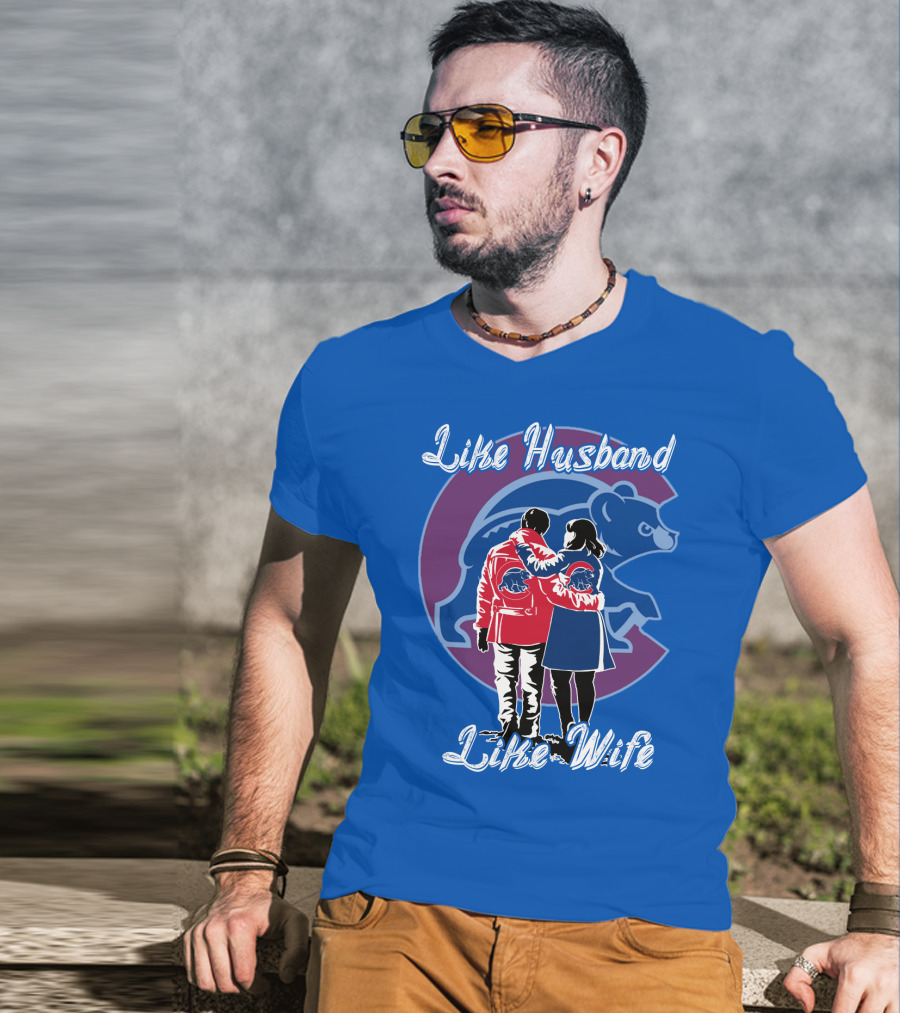 Chicago Cubs Like Husband Like Wife T-Shirt