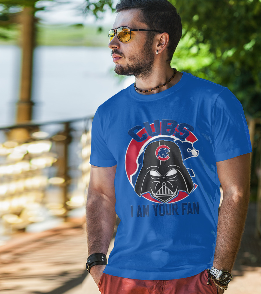 Cubs I Am Your Fan T-Shirt