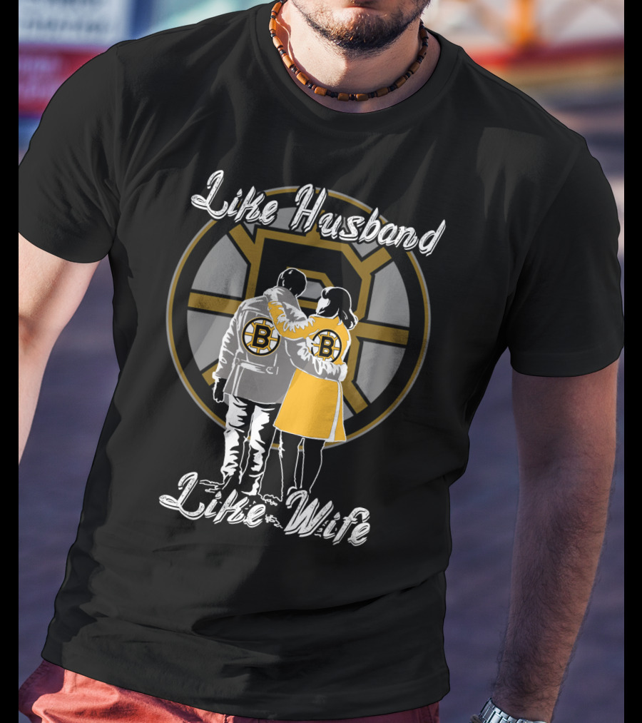 Like Husband Like Wife Boston Bruins T-Shirt