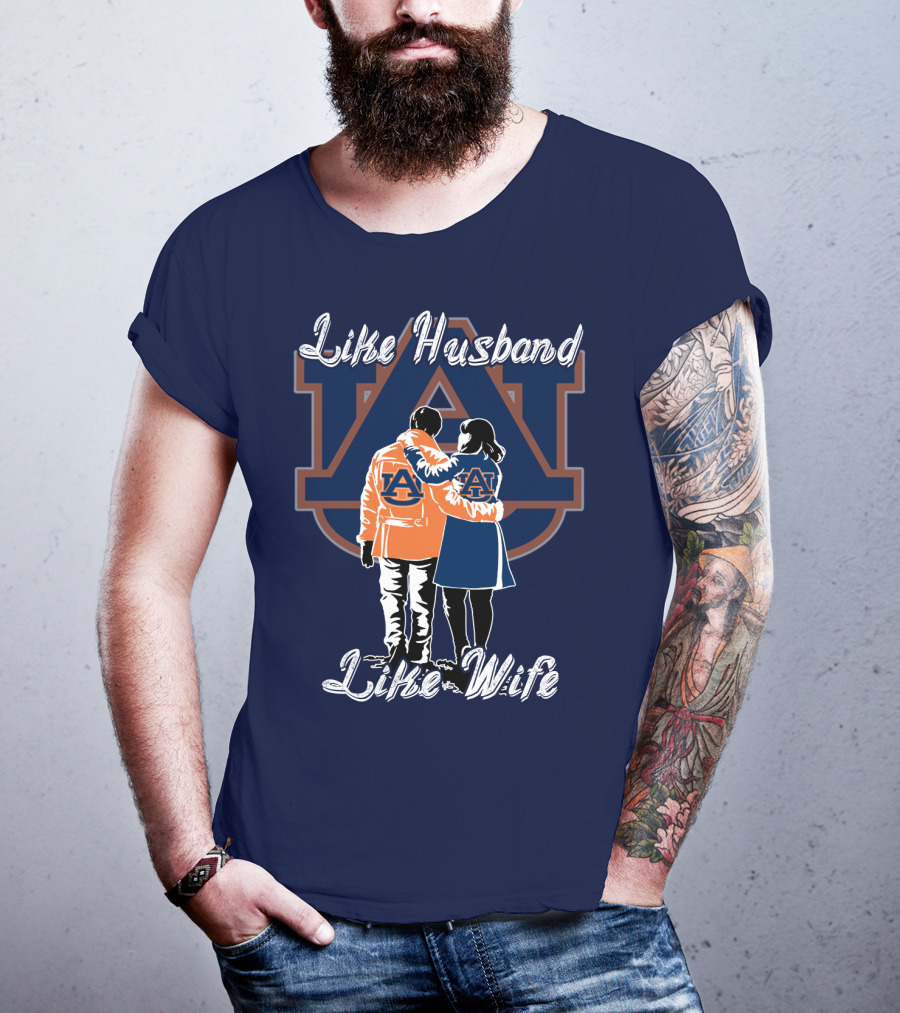 Like Husband Like Wife Auburn Tigers T-Shirt