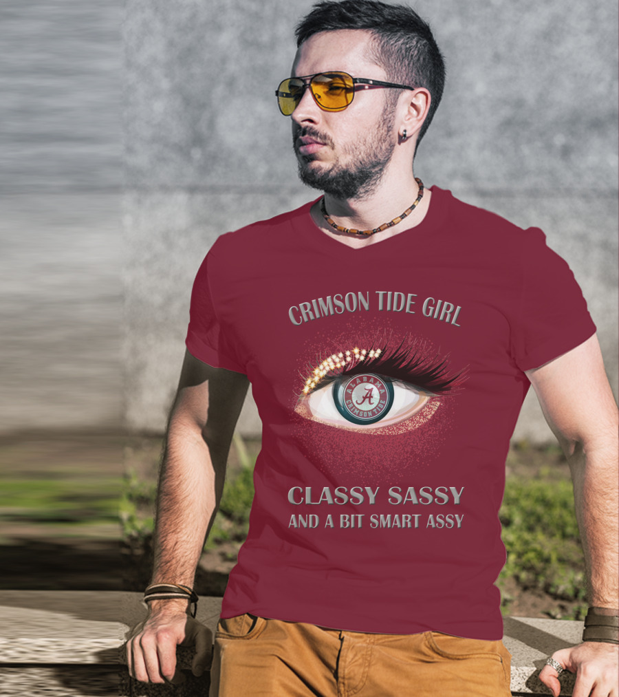 Crimson Tide Girl Alabama Crimson Tide Classy Sassy And A Bit Smart Assy T-Shirt