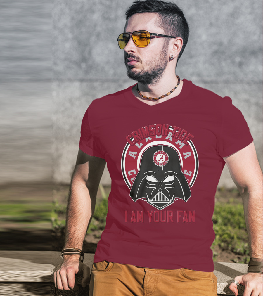 Alabama Crimson Tide I Am Your Fan T-Shirt
