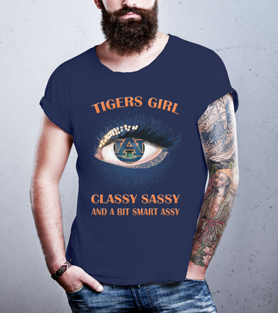 Tigers Girl Classy Sassy Auburn University T-Shirt