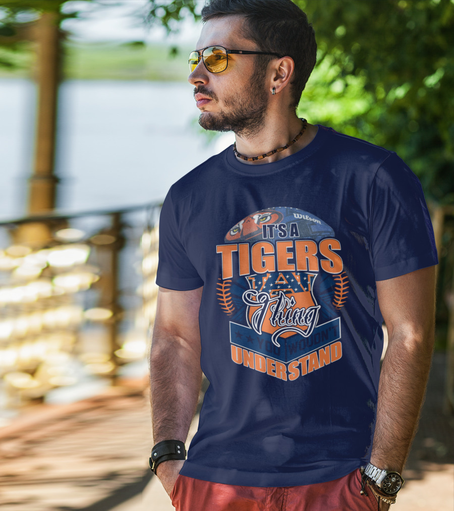 It's A Tigers Thing You Wouldn't Understand Auburn Tigers T-Shirt
