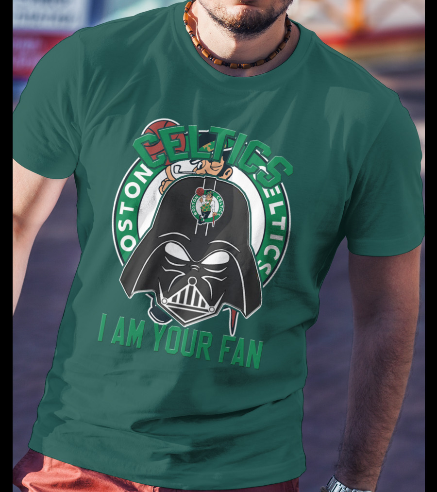 Boston Celtics I Am Your Fan T-Shirt