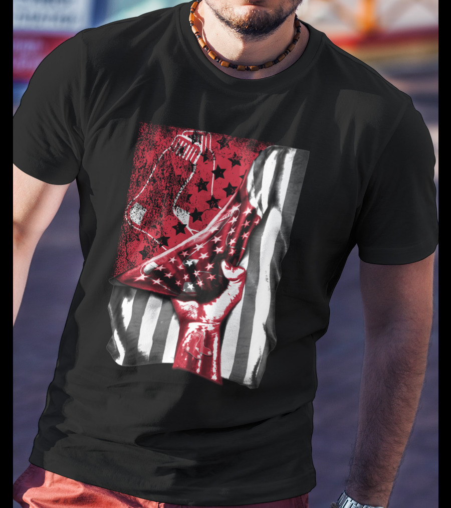 Boston Red Sox American Flag Fist Socks Stars Stripes T-Shirt