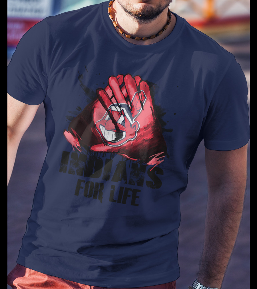 Cleveland Indians For Life T-Shirt