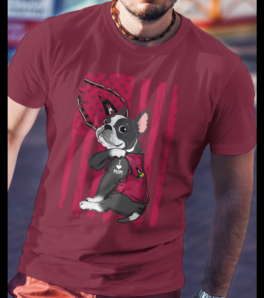 Boston Terrier I Love Mom Arizona Cardinals Football Fan T-Shirt