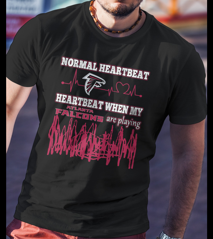 Normal Heartbeat Heartbeat When My Atlanta Falcons Are Playing T-Shirt