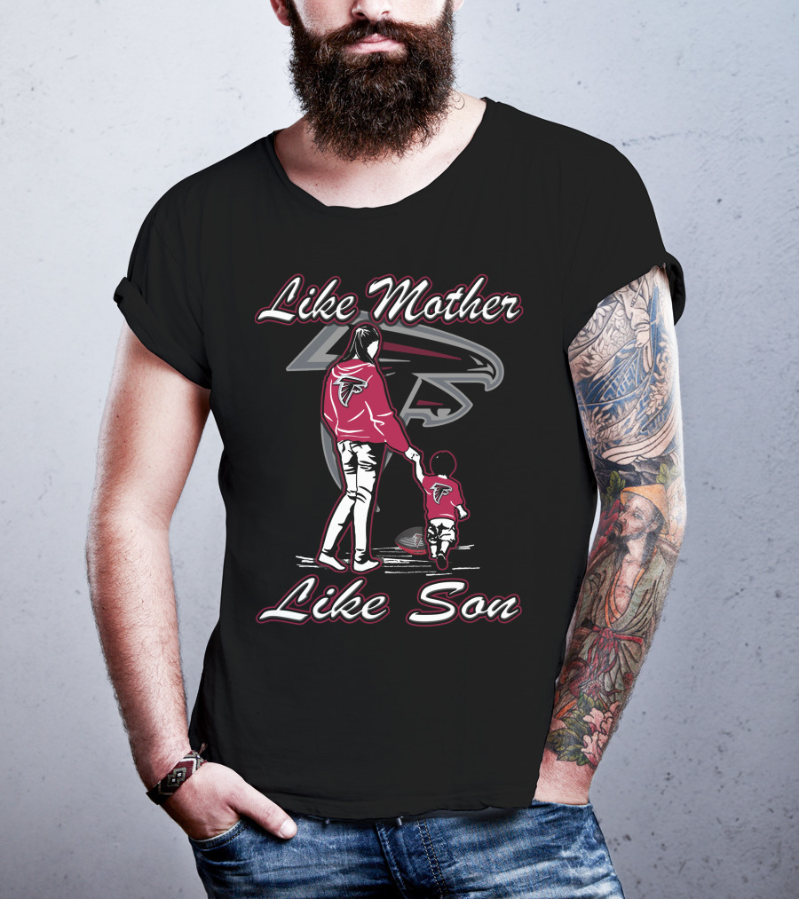 Like Mother Like Son Lmls Atlanta Falcons T-Shirt