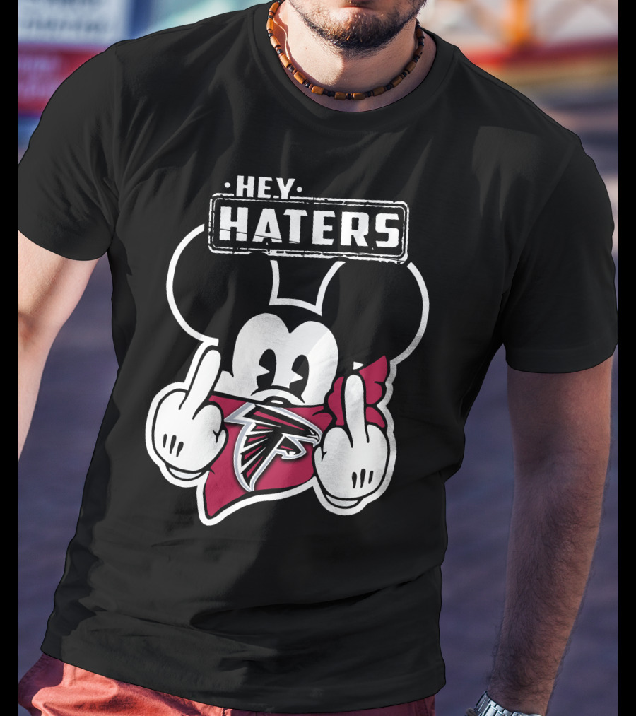 Hey Haters Mickey Mouse Atlanta Falcons T-Shirt