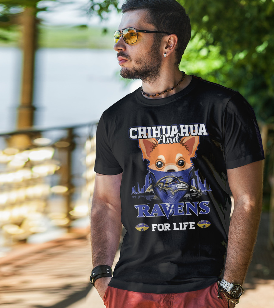 Chihuahua And Ravens For Life Baltimore Ravens T-Shirt