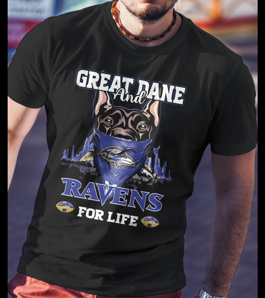 Great Dane And Ravens For Life T-Shirt