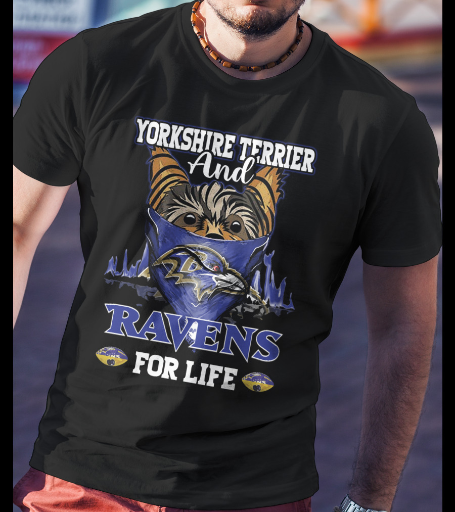 Yorkshire Terrier And Ravens For Life T-Shirt