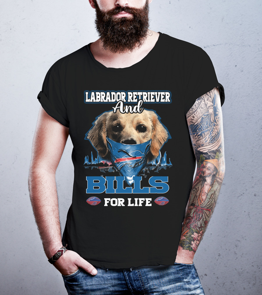 Labrador Retriever And Bills For Life T-Shirt