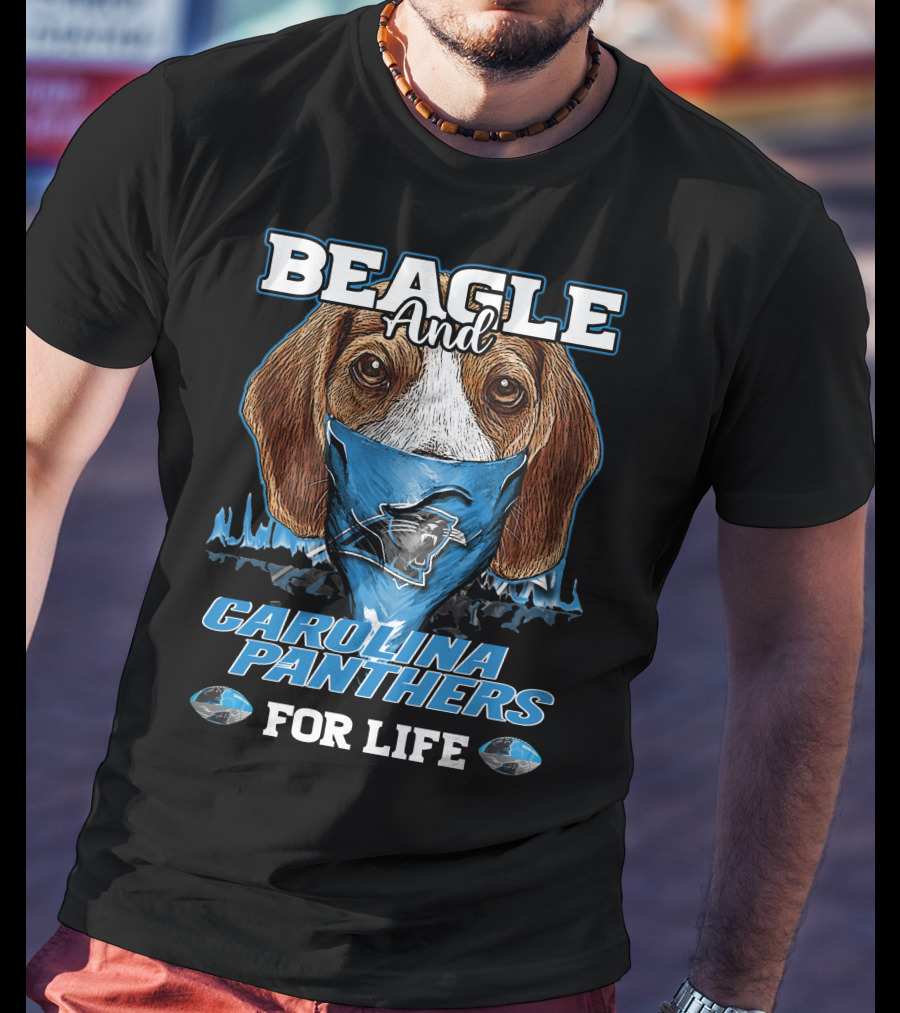 Beagle And Carolina Panthers For Life T-Shirt