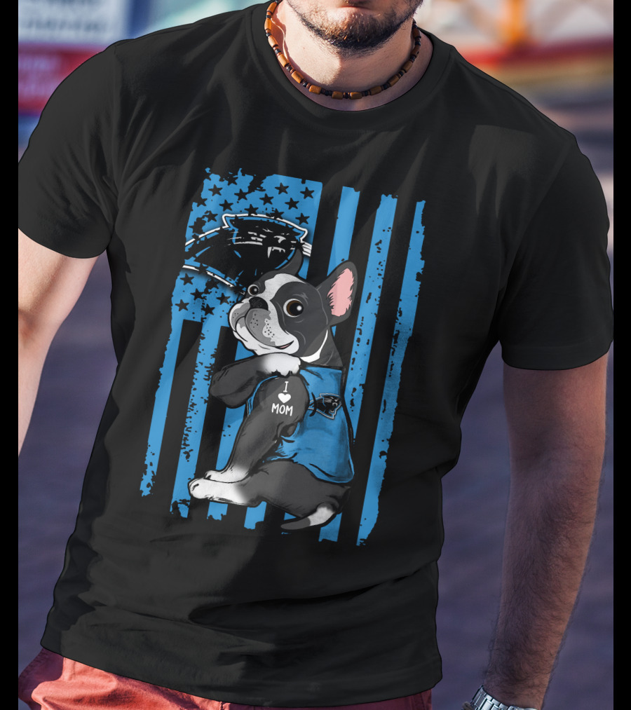 Boston Terrier I Love Mom With Carolina Panthers Blue Stripes T-Shirt