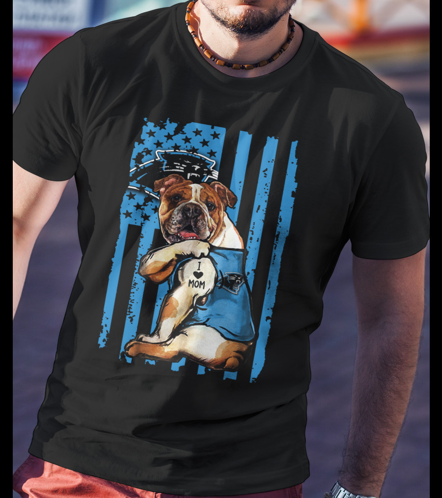 Bulldog I Love Mom Carolina Panthers Fan Flag T-Shirt