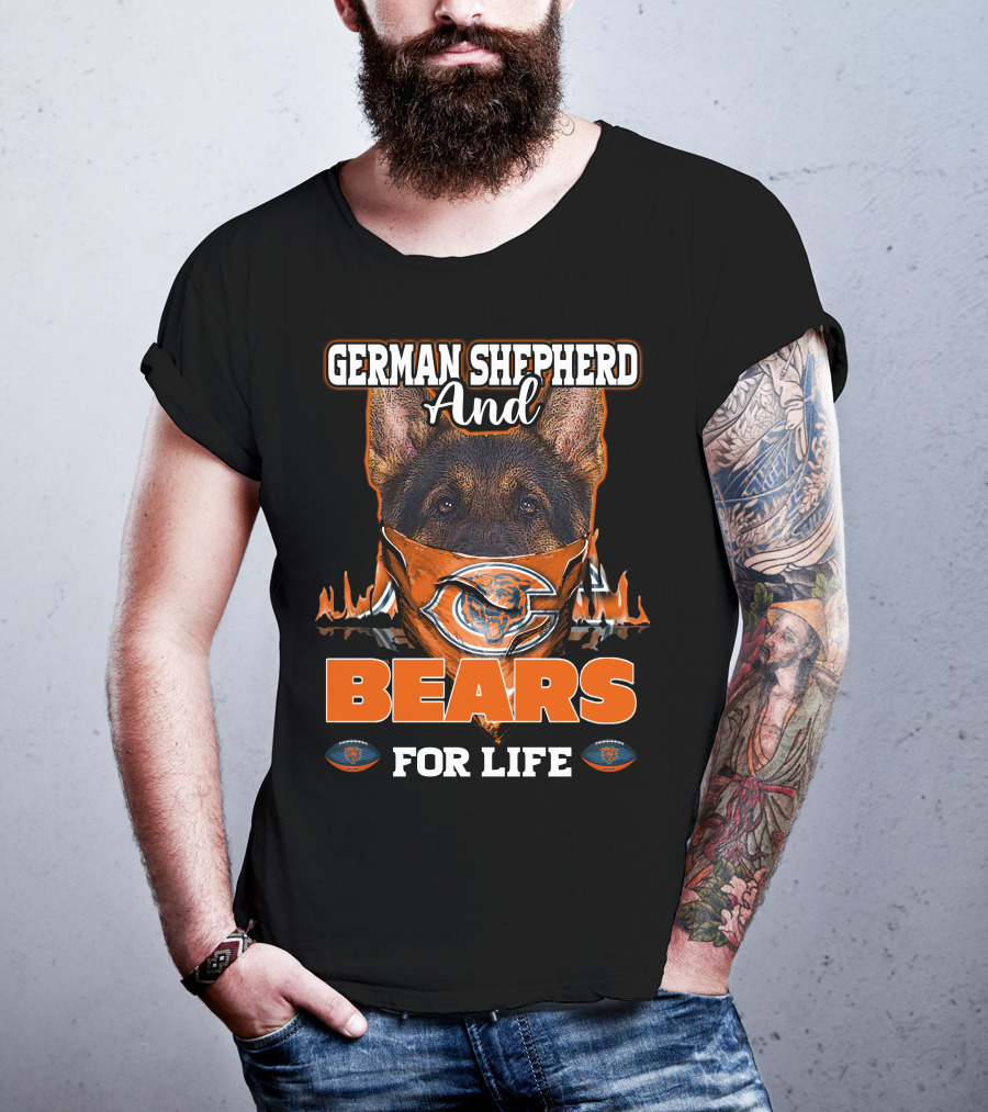 German Shepherd And Chicago Bears For Life T-Shirt