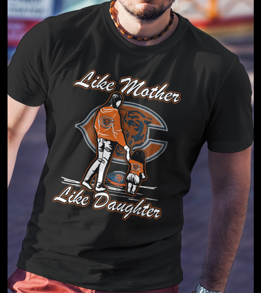 Like Mother Like Daughter CHICAGO BEARS T-Shirt