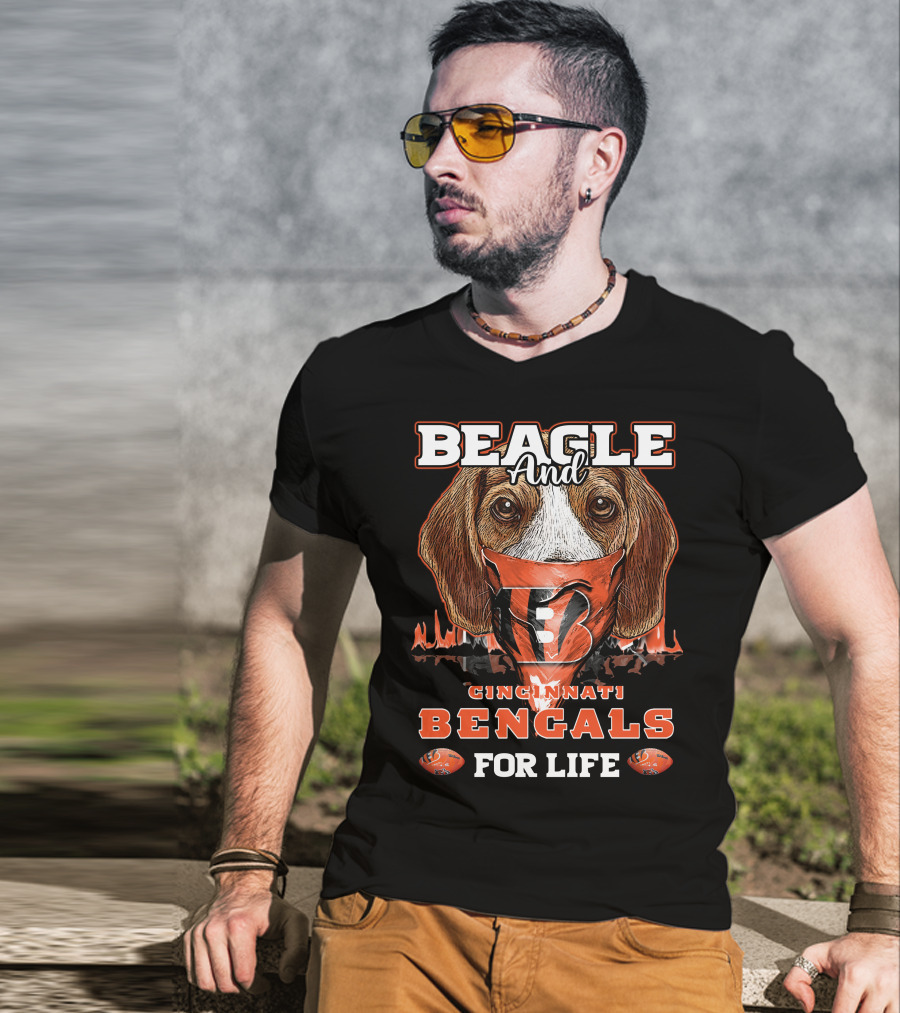 Beagle And Cincinnati Bengals For Life T-Shirt