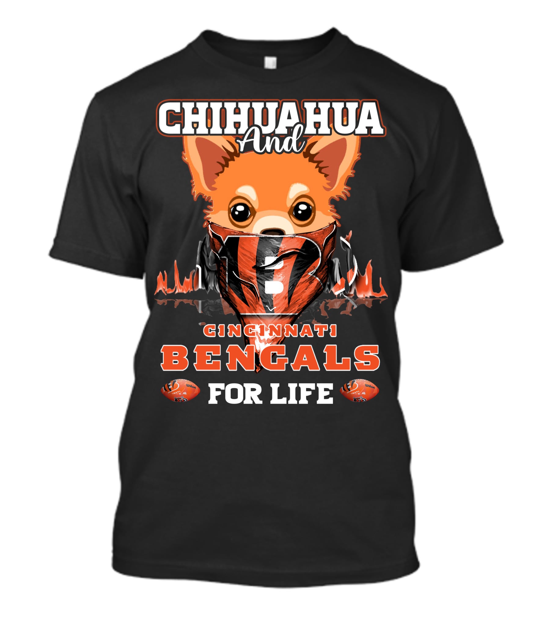 Chihuahua And Cincinnati Bengals For Life T-Shirt