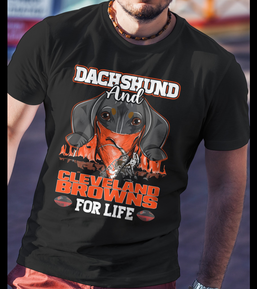 Dachshund And Cleveland Browns For Life T-Shirt