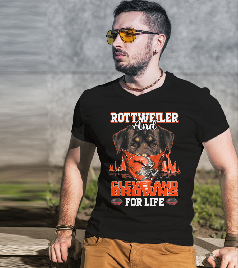 Rottweiler And Cleveland Browns For Life T-Shirt