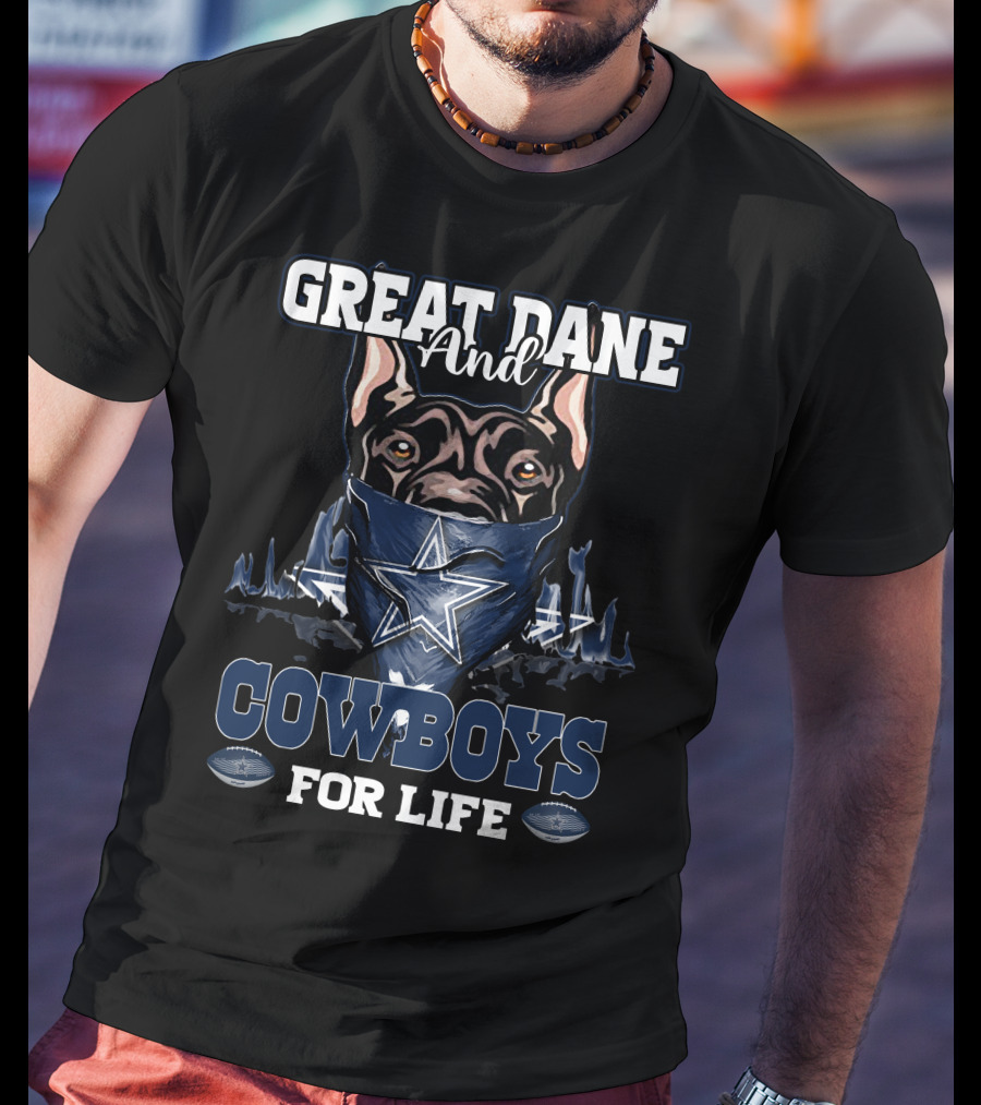 Great Dane And Cowboys For Life T-Shirt