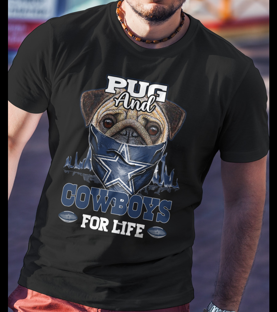 Pug And Cowboys For Life T-Shirt