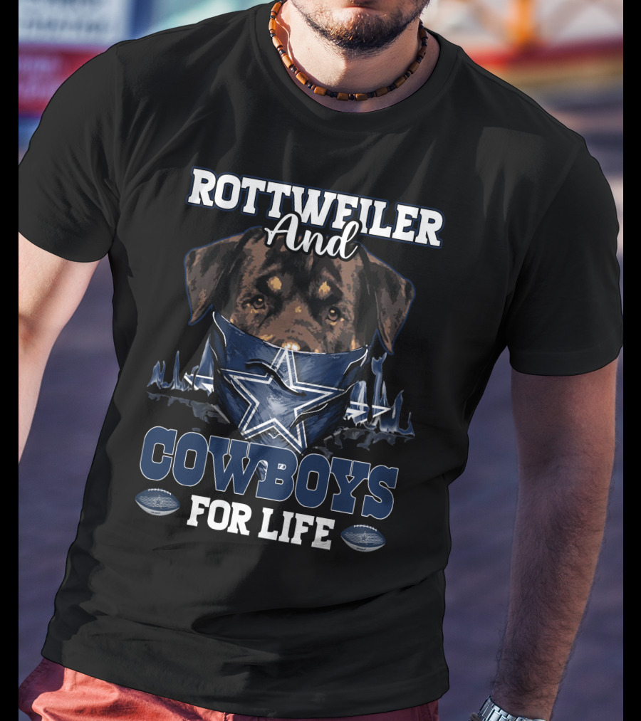 Rottweiler And Cowboys For Life T-Shirt