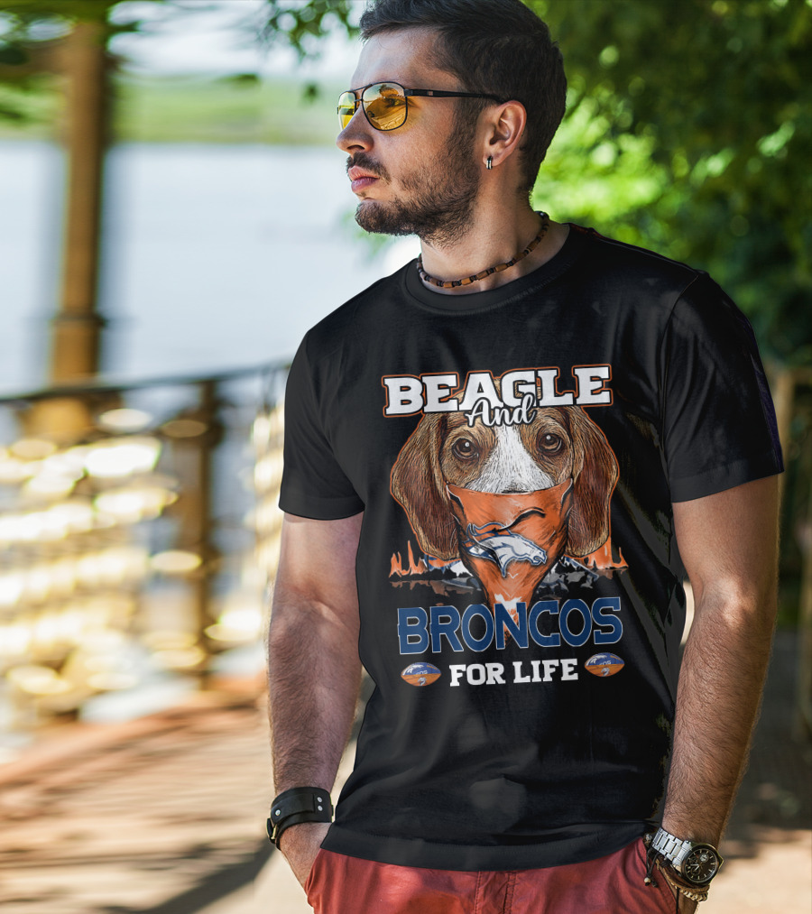 Beagle And Broncos For Life T-Shirt