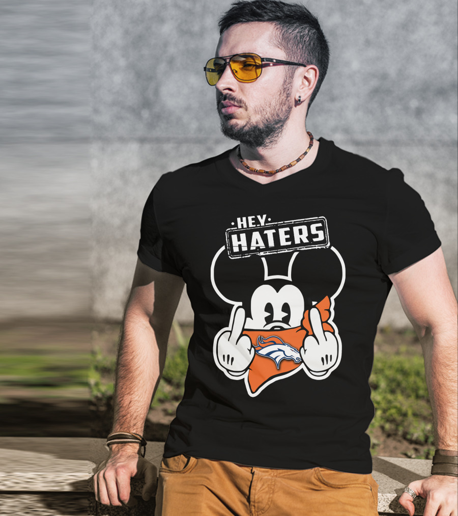 Hey Haters Denver Broncos Mick T-Shirt
