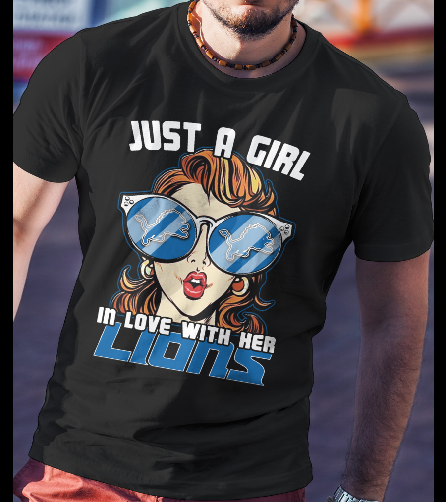 Just A Girl IN Love With Her Detroit Lions T-Shirt