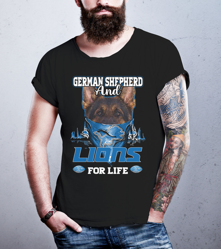 German Shepherd And Detroit Lions For Life T-Shirt