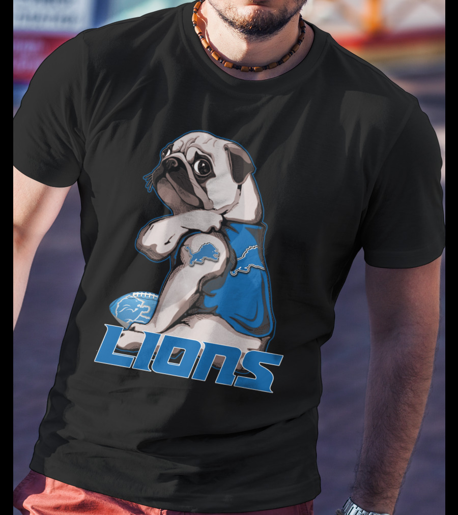 Pug Detroit Lions Football Fan Lifestyle T-Shirt
