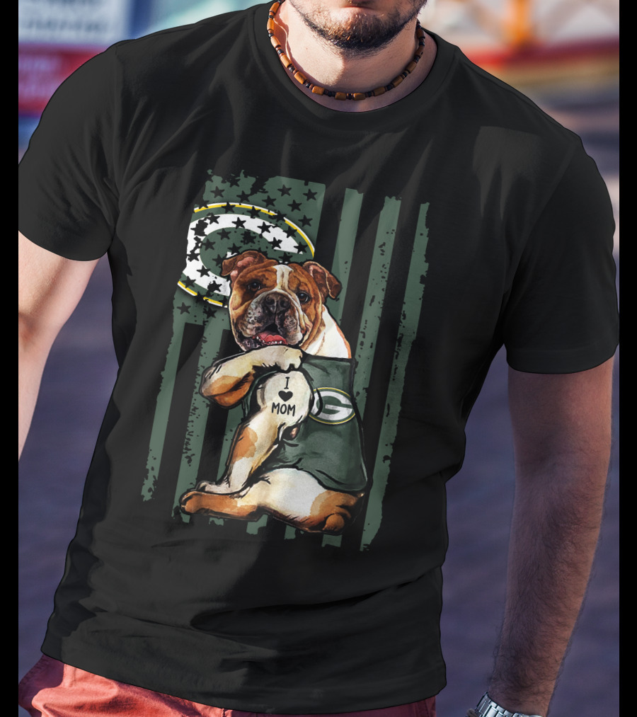 Bulldog I Love Mom Green Bay Packers Flag Stars T-Shirt