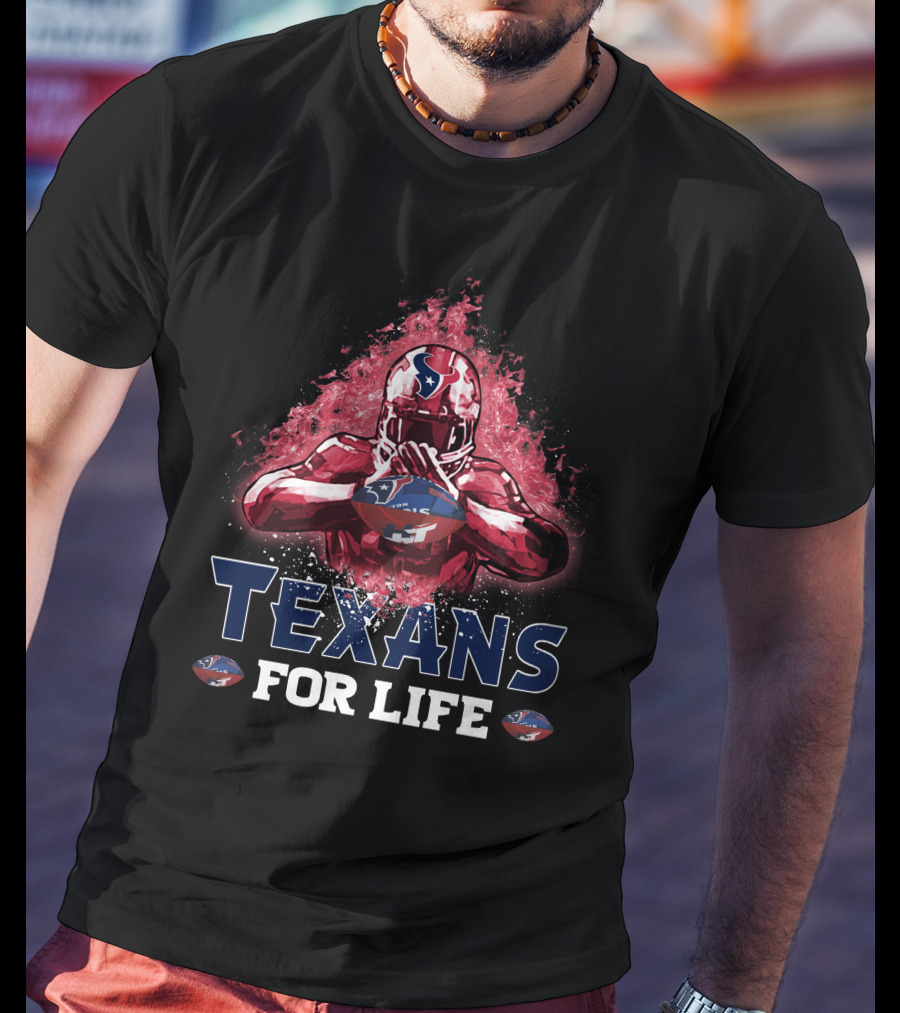 Texans For Life Houston Football Fan Nfl Team Pride T-Shirt